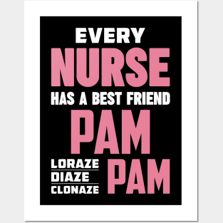 Funny RN Nurse Best Friend Pam Diazepam Lorazepam Posters and Art